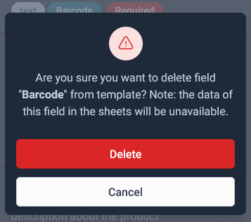 delete a field from the template on mobile app, this will remove this field value from all sheets based on this template.